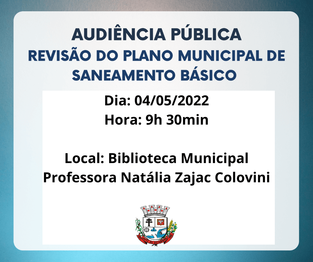 AUDIÊNCIA PÚBLICA DA 1° REVISÃO DO PLANO MUNICIPAL INTEGRADO DE SANEAMENTO BÁSICO DE SETE DE SETEMBRO